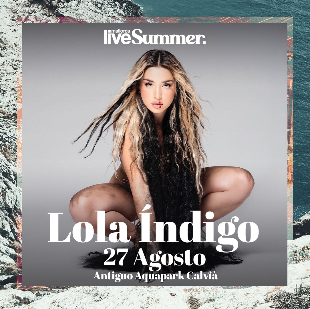 Lola Índigo confirmada para el Mallorca Live Summer