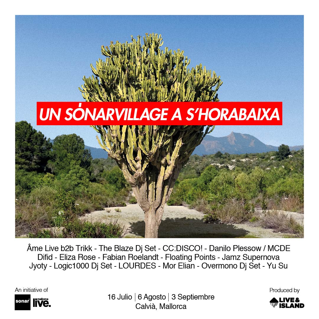 ‘Un SónarVillage a S’horabaixa’ will bring to Mallorca international stars like The Blaze, Overmono, Âme and Floating Points